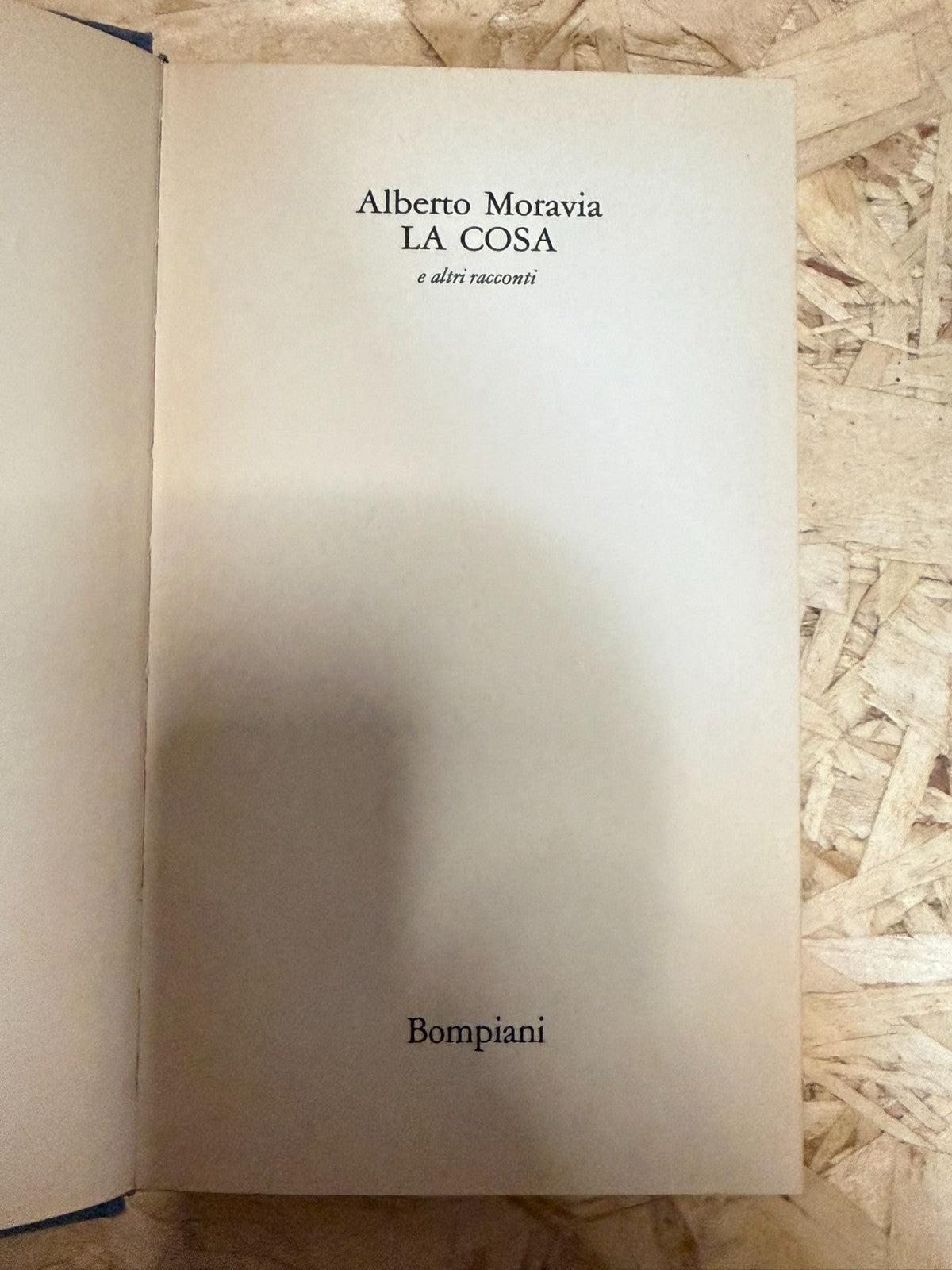 Alberto Moravia - La cosa - Bompiani 1983